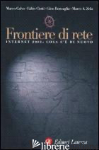 FRONTIERE DI RETE. INTERNET 2001: COSA C'E' DI NUOVO - CALVO