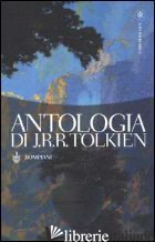 ANTOLOGIA - TOLKIEN JOHN R. R.; KILLER U. (CUR.)