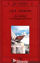 HOBBIT O LA RICONQUISTA DEL TESORO (LO) - TOLKIEN JOHN R. R.