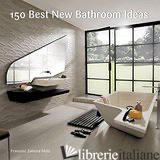 150 BEST NEW BATHROOM IDEAS - ZAMORA MOLA FRANCESC