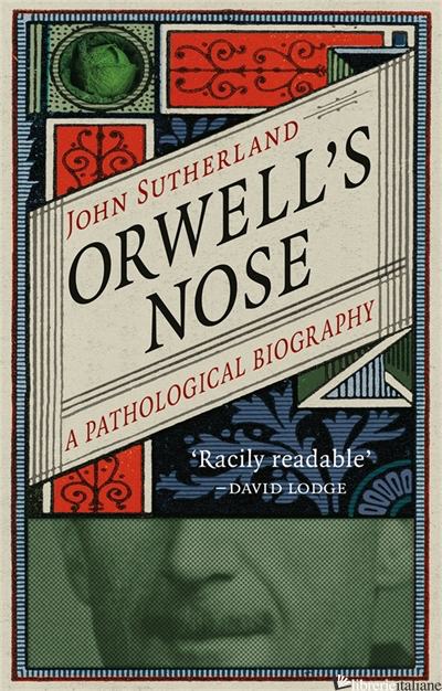 ORWELL'S NOSE - SUTHERLAND JOHN