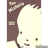 TON HISTOIRE  - JEANNE ASHBE'