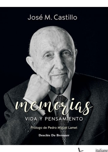 MEMORIAS - VIDA Y PENSAMIENTO - CASTILLO JOSE MARIA