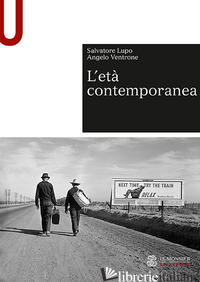 ETA' CONTEMPORANEA (L') - LUPO SALVATORE; VENTRONE ANGELO