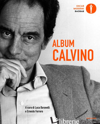 ALBUM CALVINO - BARANELLI L. (CUR.); FERRERO E. (CUR.)