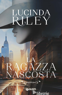 RAGAZZA NASCOSTA (LA) - RILEY LUCINDA