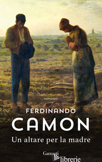ALTARE PER LA MADRE (UN) - CAMON FERDINANDO