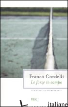 FORZE IN CAMPO (LE) - CORDELLI FRANCO