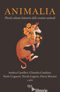 ANIMALIA. PICCOLO ATLANTE DELLE CREATURE ANIMALI - AA.VV.