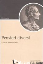 PENSIERI DIVERSI - MONTESQUIEU CHARLES L. DE; FELICE D. (CUR.)