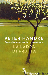 LADRA DI FRUTTA (LA) - HANDKE PETER
