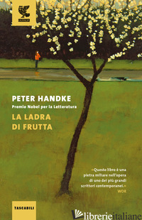 LADRA DI FRUTTA (LA) - HANDKE PETER