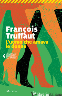 UOMO CHE AMAVA LE DONNE (L') - TRUFFAUT FRANCOIS