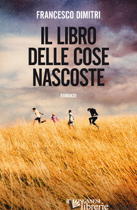 LIBRO DELLE COSE NASCOSTE (IL) - DIMITRI FRANCESCO