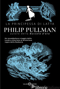 PRINCIPESSA DI LATTA (LA) - PULLMAN PHILIP