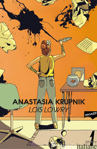 ANASTASIA KRUPNIK. VOL. 1 - LOWRY LOIS