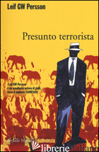PRESUNTO TERRORISTA - PERSSON LEIF G. W.
