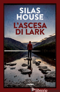 ASCESA DI LARK (L') - HOUSE SILAS