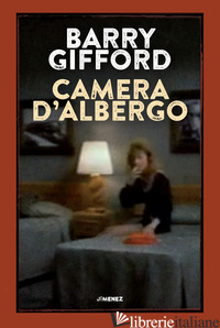 CAMERA D'ALBERGO - GIFFORD BARRY
