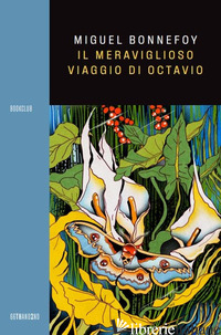 MERAVIGLIOSO VIAGGIO DI OCTAVIO (IL) - BONNEFOY MIGUEL