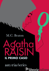 PRIMO CASO. AGATHA RAISIN (IL) - BEATON M. C.