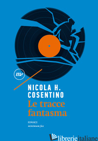 TRACCE FANTASMA (LE) - COSENTINO NICOLA H.
