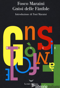GNOSI DELLE FANFOLE - MARAINI FOSCO; MARAINI T. (CUR.)