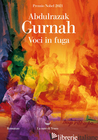 VOCI IN FUGA - GURNAH ABDULRAZAK