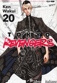 TOKYO REVENGERS. VOL. 20 - WAKUI KEN