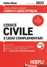 CODICE CIVILE E LEGGI COMPLEMENTARI 2023. EDITIO MINOR - FRANCHI LUIGI; FEROCI VIRGILIO; FERRARI SANTO