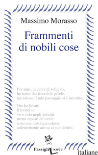 FRAMMENTI DI NOBILI COSE - MORASSO MASSIMO