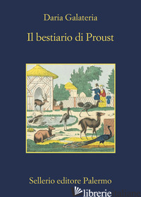 BESTIARIO DI PROUST (IL) - GALATERIA DARIA
