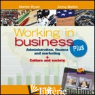 WORKING IN BUSINESS PLUS. LIBROLIM. PER LE SCUOLE SUPERIORI. CON E-BOOK. CON ESP - AA VV
