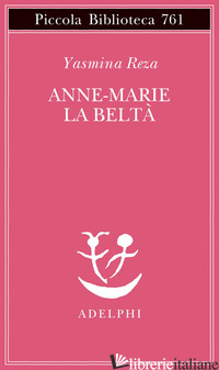 ANNE-MARIE LA BELTA' - REZA YASMINA