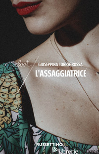 ASSAGGIATRICE (L') - TORREGROSSA GIUSEPPINA