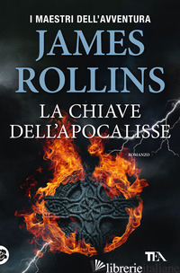 CHIAVE DELL'APOCALISSE (LA) - ROLLINS JAMES