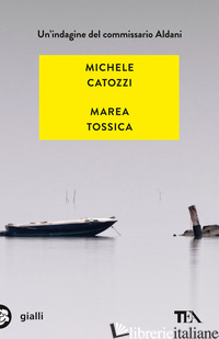 MAREA TOSSICA - CATOZZI MICHELE