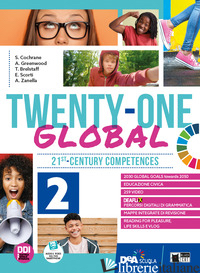 TWENTY-ONE GLOBAL. WITH STUDENT'S BOOK & WORKBOOK. PER LA SCUOLA MEDIA. CON E-BO - 