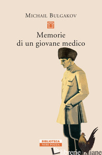 MEMORIE DI UN GIOVANE MEDICO - BULGAKOV MICHAIL; PRINA S. (CUR.)