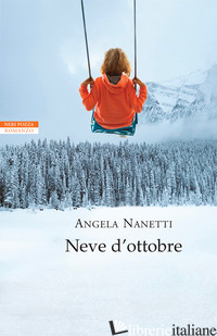 NEVE D'OTTOBRE - NANETTI ANGELA