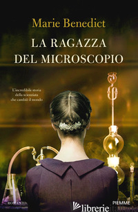 RAGAZZA DEL MICROSCOPIO (LA) - BENEDICT MARIE