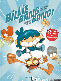 BILLIE BANG BANG! SQUILIBRIO TOTALE - ROJZMAN THEA