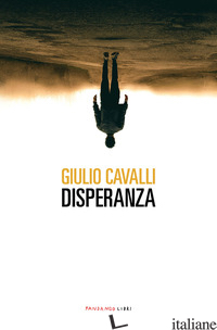 DISPERANZA - CAVALLI GIULIO