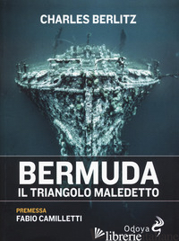 BERMUDA. IL TRIANGOLO MALEDETTO - BERLITZ CHARLES
