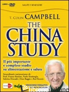 CHINA STUDY. IL PIU' IMPORTANTE E COMPLETO STUDIO SU ALIMENTAZIONE E SALUTE. CON - CAMPBELL T. COLIN