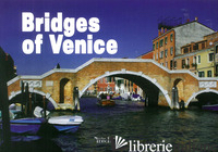 BRIDGES OF VENICE. EDIZ. ILLUSTRATA - ALDIS; SYSOEV IGOR