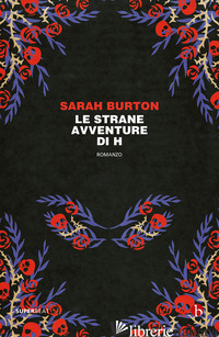 STRANE AVVENTURE DI H (LE) - BURTON SARAH