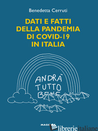 DATI E FATTI DELLA PANDEMIA DI COVID-19 IN ITALIA - CERRUTI BENEDETTA