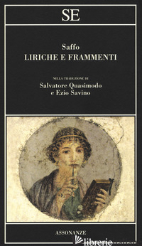LIRICHE E FRAMMENTI. TESTO GRECO A FRONTE - SAFFO; SAVINO E. (CUR.)