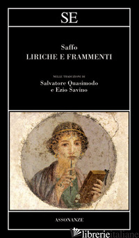 LIRICHE E FRAMMENTI. TESTO GRECO A FRONTE - SAFFO; SAVINO E. (CUR.)